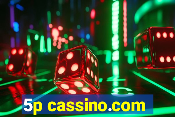 5p cassino.com
